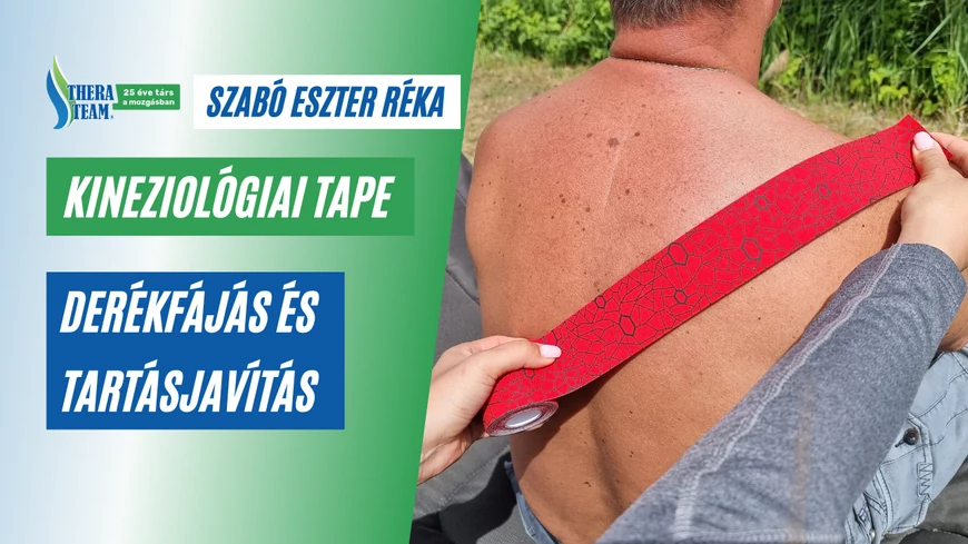 Derékfájás és tartásjavítás - kineziológiai tape használatával - videóval