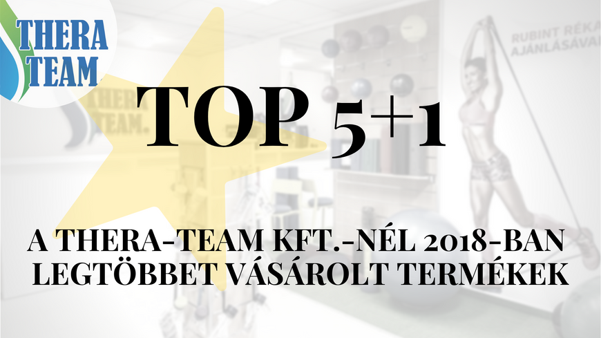 2018 Top5 +1 terméke a Thera-Team-nél