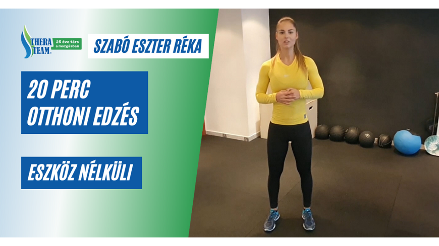 20 perces otthoni edzés - videóval (eszköz nélküli)